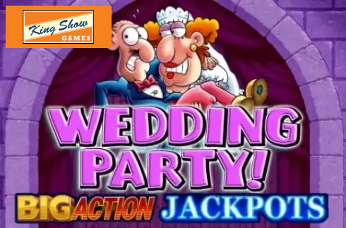 Wedding Party Big Action Jackpots